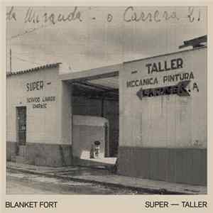 Blanket Fort - Super-Taller FLAC
