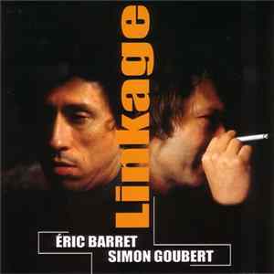 Éric Barret / Simon Goubert - Linkage FLAC