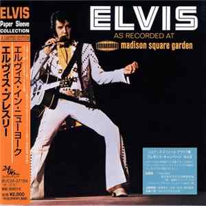 Elvis - As Recorded At Madison Square Garden FLAC