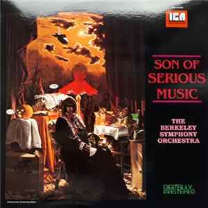 The Berkeley Symphony Orchestra, Frank Zappa - Son Of Serious Music FLAC