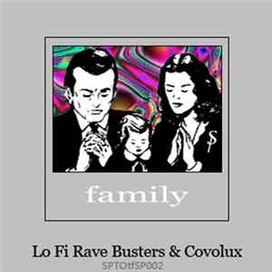 Lo Fi Rave Busters, Covolux - Family FLAC