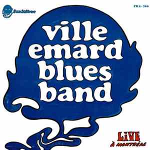 Ville Emard Blues Band - Live À Montréal FLAC