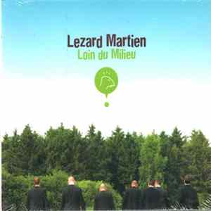 Lezard Martien - Loin Du Milieu FLAC