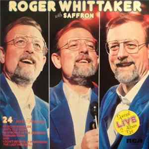 Roger Whittaker With Saffron - Roger Whittaker With Saffron FLAC