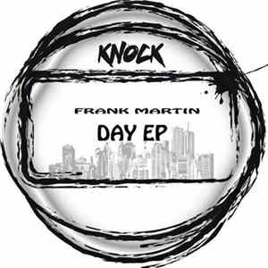 Frank Martin - Day EP FLAC