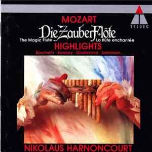 Mozart - Bonney, Blochwitz, Gruberova, Nikolaus Harnoncourt - Die Zauberflöte- Highlights FLAC