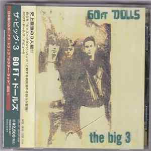 60ft Dolls - The Big 3 FLAC