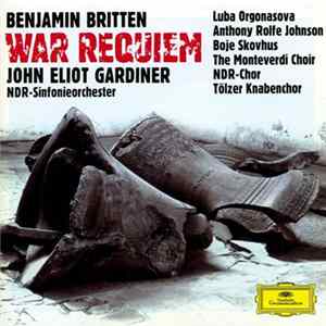 Benjamin Britten - John Eliot Gardiner, NDR-Sinfonieorchester - War Requiem FLAC