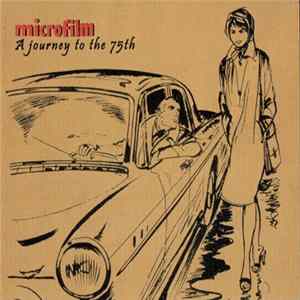 Microfilm - A Journey To The 75th FLAC