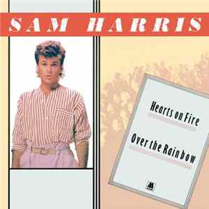 Sam Harris - Hearts On Fire / Over The Rainbow FLAC