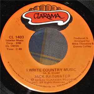 Jack Rainwater - I Write Country Music FLAC