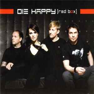 Die Happy - Red Box FLAC