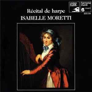 Isabelle Moretti - Recital De Harpe FLAC