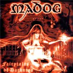 Madog - Fairytales Of Darkness FLAC