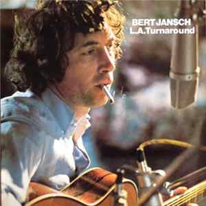 Bert Jansch - L.A. Turnaround FLAC