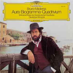 Bruno Maderna - Sinfonieorchester des Norddeutschen Rundfunks, Giuseppe Sinopoli - Aura · Biogramma · Quadrivium FLAC