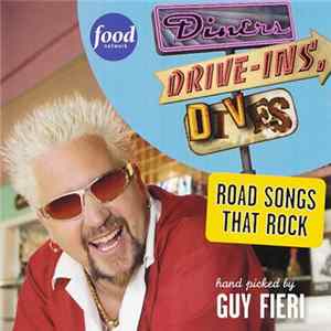 Various - Guy Fieri - Diners, Drive-ins And Dives - Road Songs That Rock FLAC