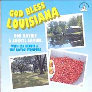 Don Haynie & Sheryl Samuel With Lee Benoit & The Bayou Stompers - God Bless Louisiana FLAC