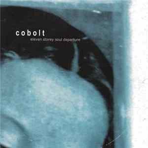Cobolt - Eleven Storey Soul Departure FLAC