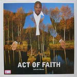 Act Of Faith - Lost On A Breeze FLAC