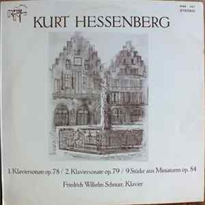 Kurt Hessenberg - Friedrich Wilhelm Schnurr - 1. Klaviersonate Op. 78 / 2. Klaviersonate Op. 79 / 9 Stücke Aus Miniaturen Op. 84 FLAC