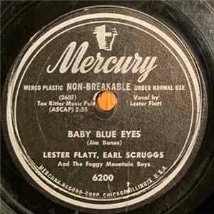 Lester Flatt, Earl Scruggs & The Foggy Mountain Boys - Baby Blue Eyes / Bouquet In Heaven FLAC