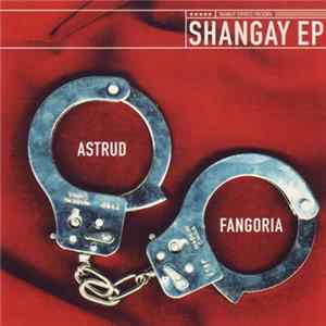 Astrud + Fangoria - Shangay EP FLAC