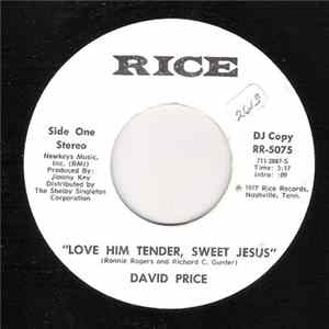 David Price - Love Him Tender, Sweet Jesus FLAC