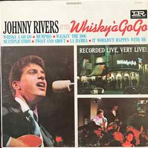 Johnny Rivers - Johnny Rivers At The Whisky À Go-Go FLAC