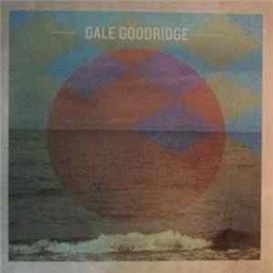 Dale Goodridge - UP2U / The Pledge FLAC