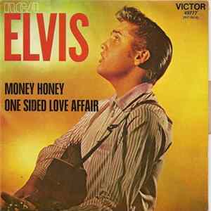 Elvis Presley - Money Honey / One Sided Love Affair FLAC