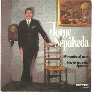Jorge Sepúlveda - Mirando al mar / No te puedo querer FLAC