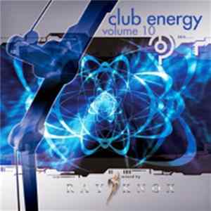Ray Knox - Club Energy Vol. 10 FLAC