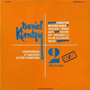 Daniel Kientzy / Costin Miereanu - Instrumenta 2: Saxophone(s) Et Dispositif Electro-Acoustique FLAC