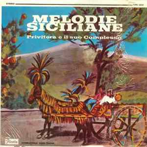 Privitera E Il Suo Complesso - Melodie Siciliane FLAC
