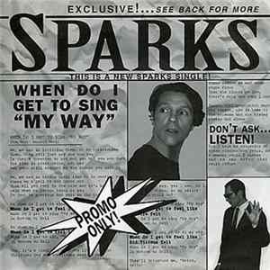 Sparks - When Do I Get To Sing "My Way" FLAC