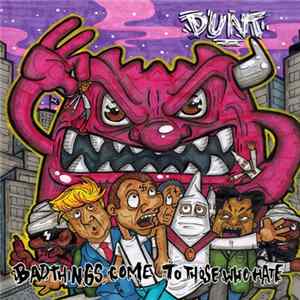 DUNT - Bad Things Come To Those Who Hate FLAC
