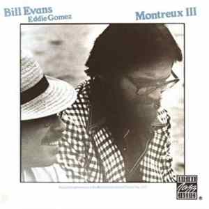 Bill Evans, Eddie Gomez - Montreux III FLAC