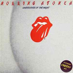 Rolling Stones - Undercover Of The Night (Extended Cheeky Mix) FLAC