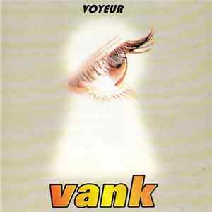 Vank - Voyeur & Independent FLAC