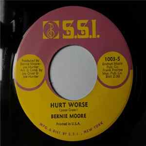 Bernie Moore - Hurt Worse / Oh No FLAC