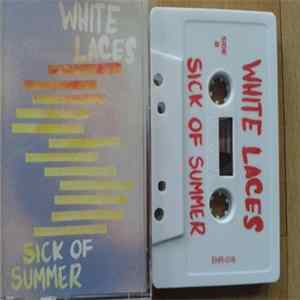 White Laces - Sick Of Summer FLAC