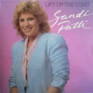 Sandi Patti - Lift Up The Lord FLAC