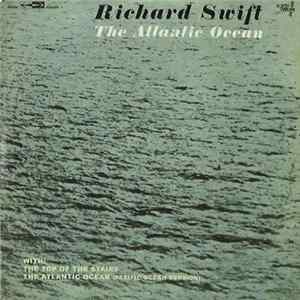Richard Swift - The Atlantic Ocean FLAC