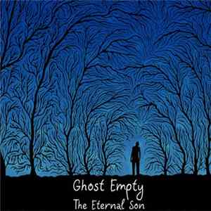 Ghost Empty - The Eternal Son FLAC