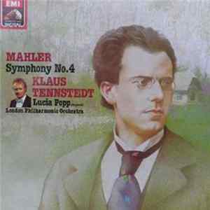 Mahler, Klaus Tennstedt, Lucia Popp, London Philharmonic Orchestra - Symphony No. 4 FLAC