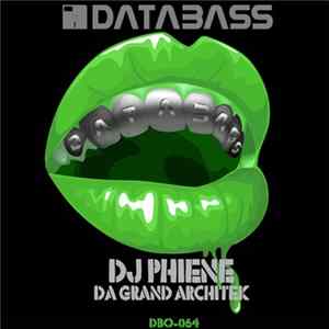 DJ Phiene - Da Grand Architek FLAC