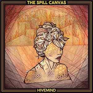 The Spill Canvas - Hivemind FLAC