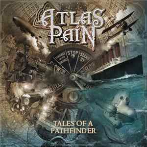 Atlas Pain - Tales Of A Pathfinder FLAC