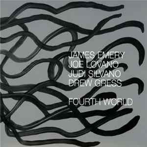 James Emery / Joe Lovano / Judi Silvano / Drew Gress - Fourth World FLAC